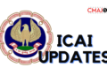 ICAI Latest Updates